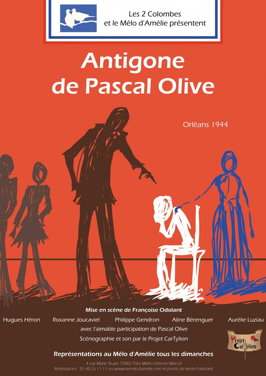 Affiche théâtre orange Antigone de Pascal Olive mise en scène par Françoise Odolant avec le soutien du Projet CarTylion gribouillages personnages bâtons