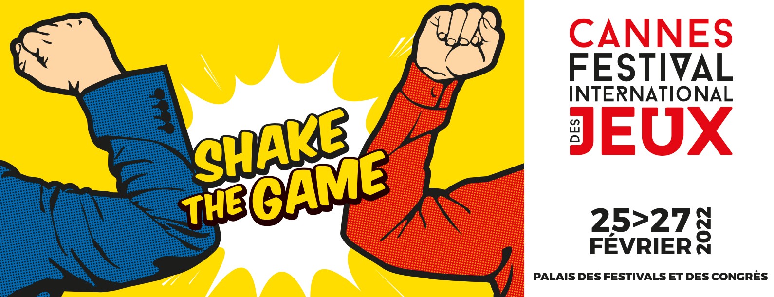 Une affiche de couverture pour le Festival International des Jeux de Cannes 2022 avec des bras poings levés marqué shake the game